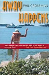 Away Happens (Paperback)