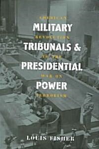 Mil. Tribunals & Pres. Power (PB) (Paperback)