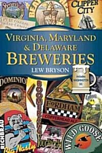 Virginia, Maryland & Delaware Breweries (Paperback)