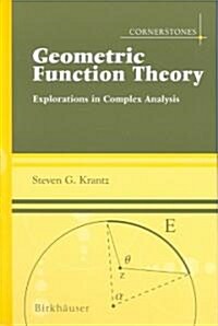 [중고] Geometric Function Theory: Explorations in Complex Analysis (Hardcover)