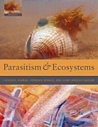 Parasitism and Ecosystems (Paperback)