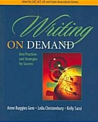 Writing on Demand: Best Practices and Strategies for Success (Paperback)