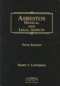 Asbestos: Medical and Legal Aspects (Hardcover, 5)