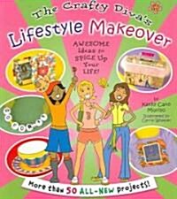 The Crafty Divas Lifestyle Makeover (Paperback)