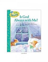 Is God Always With Me? (Hardcover)