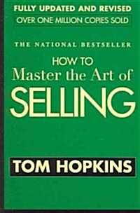 How to Master the Art of Selling (Paperback, Revised and Upd)
