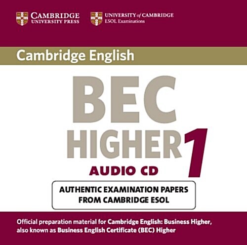Cambridge BEC Higher Audio CD : Practice Tests from the University of Cambridge Local Examinations Syndicate (CD-Audio)