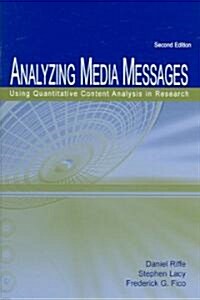 Analyzing Media Messages: Using Quantitative Content Analysis in Research (Paperback, 2nd, Revised)