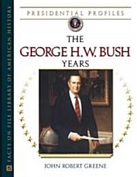 The George H.W. Bush Years (Hardcover)