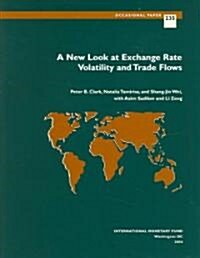 A New Look at Exchange Rate Volatility and Trade Flows (Paperback)