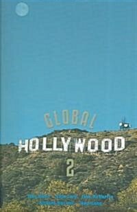 Global Hollywood 2 (Paperback, 2nd ed. 2004)