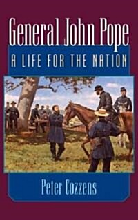 General John Pope: A Life for the Nation (Paperback)