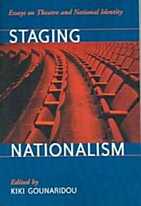Staging Nationalism: Essays on Theatre and National Identity (Paperback)