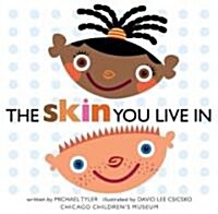 The Skin You Live in (Hardcover)