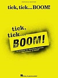 Tick, Tick ... Boom! (Paperback)