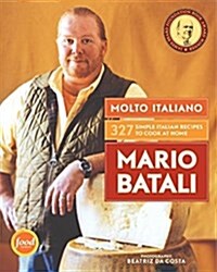 Molto Italiano: 327 Simple Italian Recipes to Cook at Home (Hardcover)