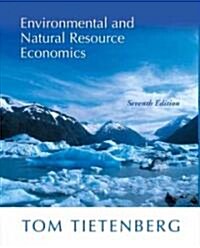 Environmental And Natural Resource Economics (Hardcover, 7th)
