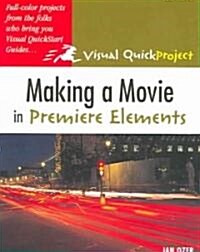 Making A Movie In Premiere Elements (Paperback)