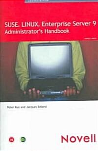 SUSE LINUX Enterprise Server 9 Administrators Handbook (Paperback)