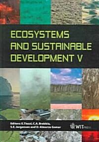 Ecosystems and Sustainable Development V (Hardcover)