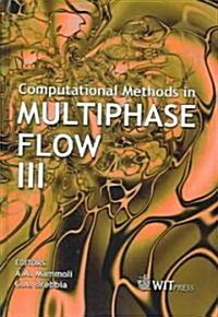 Computational Methods In Multiphase Flow III (Hardcover)