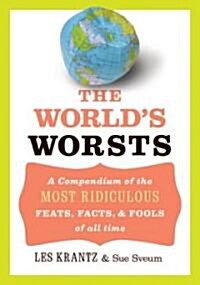 The Worlds Worsts (Hardcover)