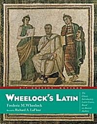 Wheelocks Latin, 6th Edition Revised (Paperback, 6, Revised)