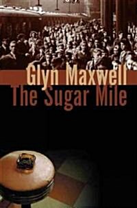 The Sugar Mile (Hardcover)