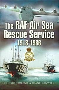 The RAF Air Sea Rescue Service 1932 - 1986 (Hardcover)