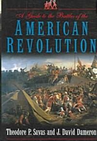 A Guide to the Battles of the American Revolution (Hardcover)