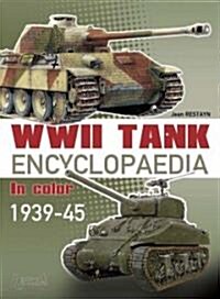 Encyclopaedia of Afvs of WWII: Volume 1 - Tanks (Hardcover)