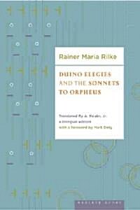 Duino Elegies And The Sonnets Of Orpheus (Paperback, Bilingual)