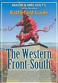 Major & Mrs Holts Concise Battlefield Guide to the Western Front South (Paperback)