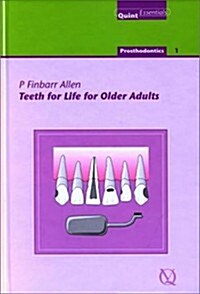 Teeth For Life For Older Adults (Hardcover, 1st)