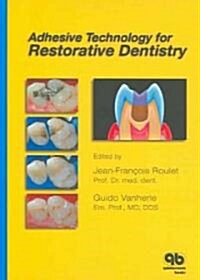 Adhesive Technology for Restorative Dentistry (Hardcover)
