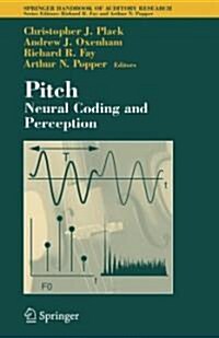 Pitch: Neural Coding and Perception (Hardcover, 2005)