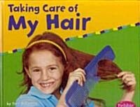 Taking Care Of My Hair (Library)