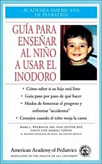 Guia Para Ensenar Al Nino a Usar El Inodoro (Paperback)