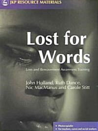 Lost for Words : Loss and Bereavement Awareness Training (Paperback)