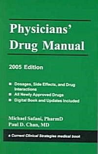 Physicians Drug Manual, 2005 (Paperback, 1st)