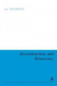 Deconstruction and democracy: Derrida's Politics of friendship