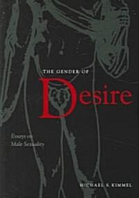The Gender of Desire: Essays on Male Sexuality (Paperback)