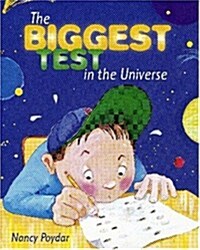 The Biggest Test in the Universe (School & Library, 1st)