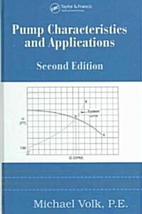 Pump Characteristics and Applications, Second Edition (Hardcover, 2, Revised)