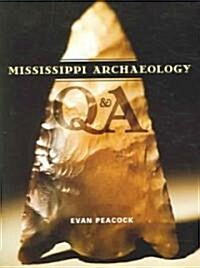 Mississippi Archaeology Q & A (Paperback)