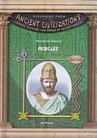 The Life and Times of Pericles (Library Binding)