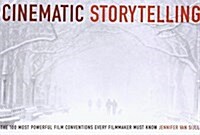 Cinematic Storytelling (Paperback)