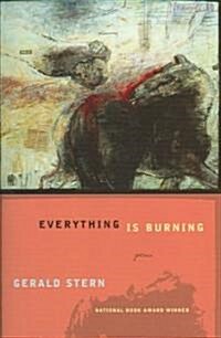 Everything Is Burning: Poems (Hardcover)