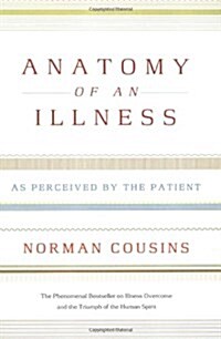 Anatomy of an Illness: As Perceived by the Patient (Paperback, 20, Twentieth Anniv)