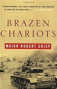 Brazen Chariots: A Tank Commander in Operation Crusader (Paperback)